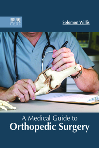 Medical Guide to Orthopedic Surgery