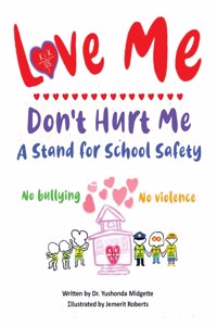 Love Me Don't Hurt Me