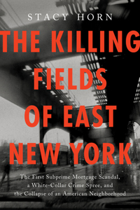 Killing Fields of East New York