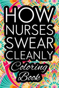 How Nurses Swear Cleanly Coloring Book