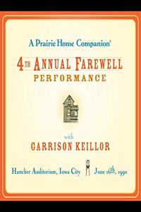 Prairie Home Companion: The 4th Annual Farewell Performance Lib/E