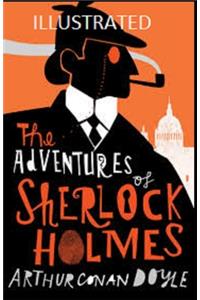 The Adventures of Sherlock Holmes Illustrated