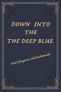 Down Into The Deep Blue