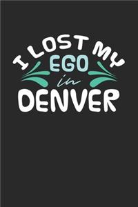 I lost my ego in Denver