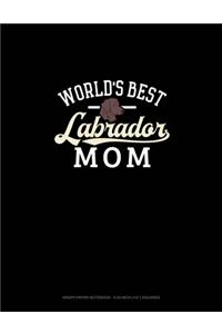 World's Best Labrador Mom