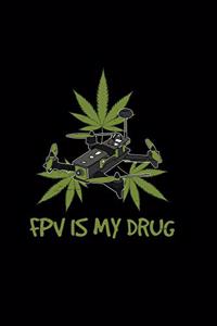 FPV is my drug