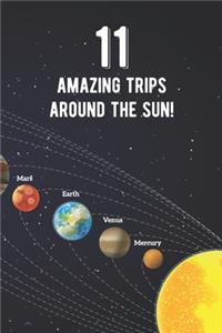11 Amazing Trips Around The Sun