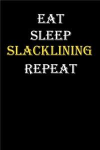 Eat, Sleep, Slacklining, Repeat Journal