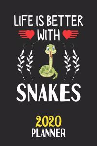 Life Is Better With Snakes 2020 Planner