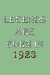 Legends Are Born In 1923 Notebook
