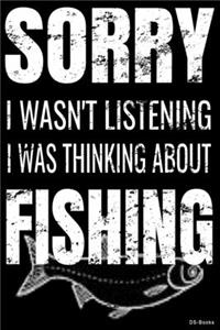 Sorry Fishing - Angler Angelsport