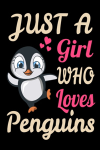 Just A Girl Who Loves Penguins