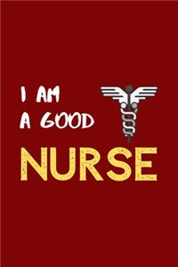 I Am a Good Nurse