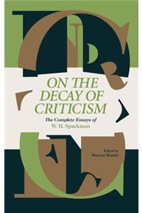 On the Decay of Criticism