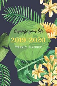 Organize your life, 2019-2020 Weekly Planner