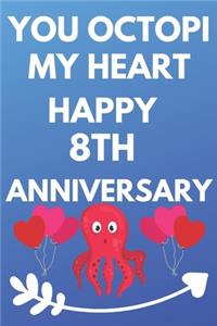You Octopi My Heart Happy 8th Anniversary