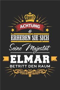 Achtung Erheben Sie sich Seine Majestät Elmar Betritt den Raum