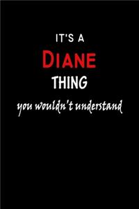 It's a Diane Thing You Wouldn't Understandl