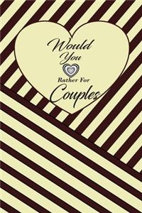 Would You Rather For Couples