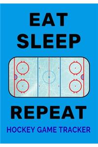 Eat Sleep Rink Repeat Hockey Game Tracker