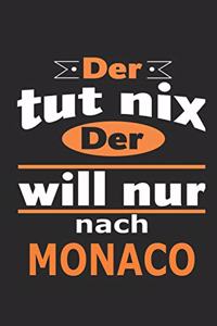 Der tut nix Der will nur nach Monaco