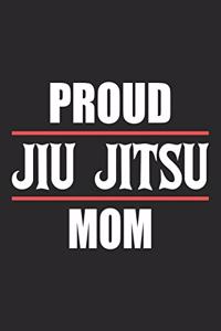 Proud Jiu Jitsu Mom