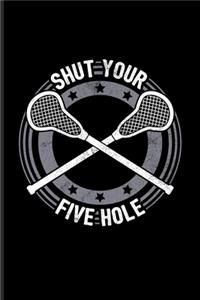 Shut Your Five Hole