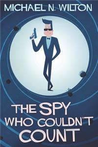 The Spy Who Couldn't Count