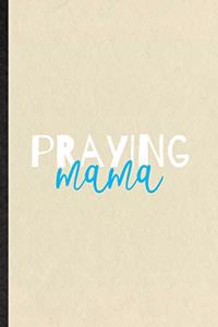 Praying Mama