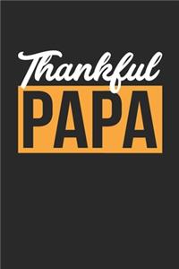 Thanksgiving Notebook - Thankful Papa Journal - Thanksgiving Gift for Him and Her - Thanksgiving Diary