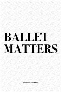 Ballet Matters