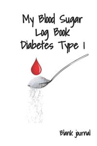 My Blood Sugar Log Book Diabetes type 1