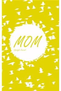 Mom Lifestyle Journal, Write-in Notebook, Dotted Lines, 288 Pages, Wide Ruled, Size 6 x 9 Inch (A5) Hardcover (Yellow)