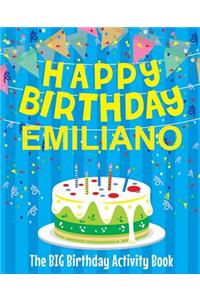 Happy Birthday Emiliano - The Big Birthday Activity Book