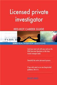 Licensed private investigator RED-HOT Career; 2585 REAL Interview Questions