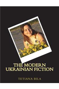 The Modern Ukrainian Fiction