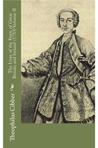 The Lives of the Poets of Great Britain and Ireland (1753) Volume II