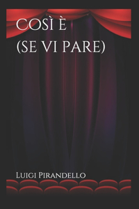 Così è (se vi pare)