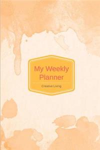 My Weekly Planner: 6 X 9, 2019 Weekly Planner, 52-Week Journal, Appointment Book, Affirmations - Orange