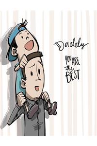 Daddy you are the best