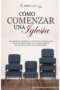 C?mo Comenzar Una Iglesia