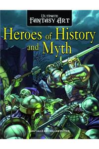 Heroes of History and Myth