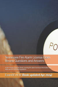 Tennessee Fire Alarm License Exam Review Questions and Answers