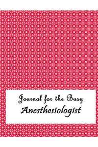 Journal for the Busy Anesthesiologist