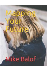 Mapping Your Future