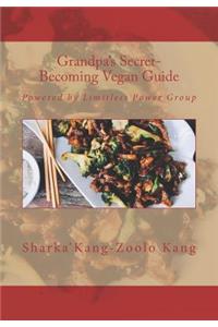 Grandpa's Secret- Becoming Vegan Guide