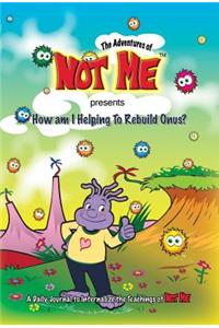 Adventures of Not Me presents