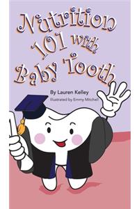 Nutrition 101 With Baby Tooth