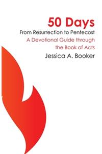 50 Days From Resurrection to Pentecost