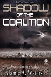 Shadow of the Coalition: The Two Towers Series